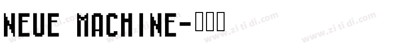 NEUE Machine字体转换